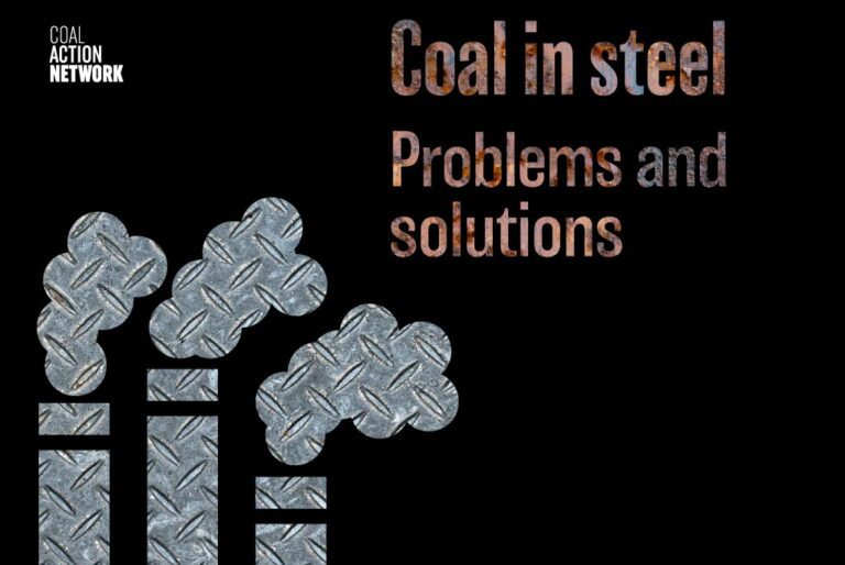 New Coal Action Network report ~ Coal in Steel: Problems and solutions